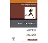 Meniscus Injuries, an Issue of Clinics in Sports Medicine (1)