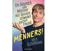 Menners! Ein Gespräch über Männer - mit deinem schwulen besten Freund - Meik Gudermann - Goldmann Verlag - ebook (ePub) - Livre