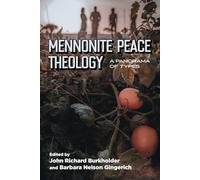 Mennonite Peace Theology: A Panorama of Types
