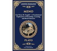 Meno: Can Virtue Be Taught? - A Foundational Exploration of Knowledge, Learning, and Moral Character