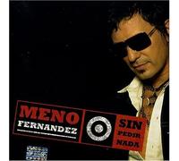 Meno Fernandez - Sin Pedir Nada