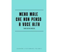 Meno male che non penso a voce alta: sarei già in carcere: Quaderno a righe divertente | Taccuino per appunti | Regalo divertente per collega | Regalo ... pollici (15,24x22,86 cm) | Copertina lucida
