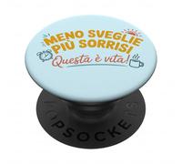Meno Sveglie Più Sorrisi - Questa è Vita Pensione Divertente PopSockets PopGrip Adhésif