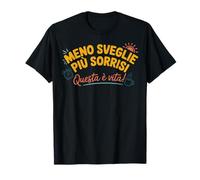 Meno Sveglie Più Sorrisi - Questa è Vita Pensione Divertente T-Shirt