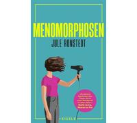 Menomorphosen "Wunderbare Geschichten über Frauen, die an einem Wendepunkt im Leben sind." Sheila de Liz | Das Mutmachbuch für die Wechseljahre - Jule Ronstedt - Eisele Verlag - ebook (ePub) - Livre