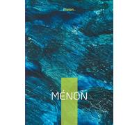 Ménon: Dialogue philosophique sur la vertu, la connaissance et la maïeutique socratique