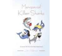 Menopausal Killer Sharks