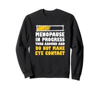 Ménopause drôle Blague ménopause en Cours Tourner Autour Sweatshirt