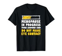 Ménopause drôle Blague ménopause en Cours Tourner Autour T-Shirt