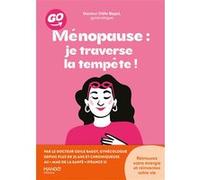 Ménopause : je traverse la tempête ! Dr Odile Bagot (Auteur), Cyril Terrier (Illustration)