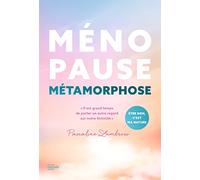Ménopause métamorphose: "Il est grand temps de porter un autre regard sur notre féminité"