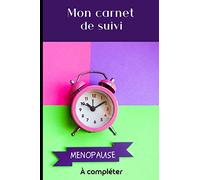 Ménopause: Mon carnet de suivi