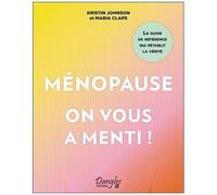 Ménopause - On Vous A Menti !