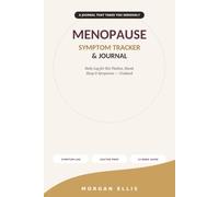 Menopause Symptom Tracker & Journal: A Guided Daily Log for Hot Flashes, Mood, Sleep & Symptoms (Undated)