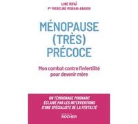 Ménopause (très) précoce Line Rifai (Auteur), Micheline Misrahi (Auteur)