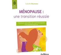 Ménopause : une transition réussie Isabelle Doumenc (Auteur)
