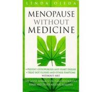 Menopause Without Medicine Ojeda, Linda (Auteur)