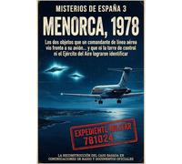 Menorca, 1978: Los dos objetos que un comandante de línea aérea vio frente a su avión... y que ni la torre de control ni el Ejército del Aire lograron identificar