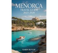 Menorca Travel Guide 2025-2026