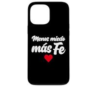 Menos Miedo, más fe Coque pour iPhone 13 Pro Max