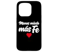 Menos Miedo, más fe Coque pour iPhone 15 Pro