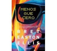 Menos Que Cero / Less Than Zero