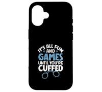 Menottes Amusantes - Application de la Loi Coque pour iPhone 16