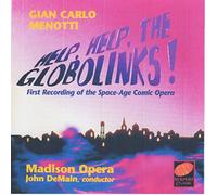 Menotti, G.C. - Menotti Help The Globolinks Madison Opéra