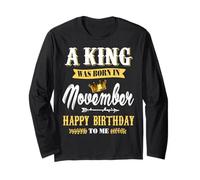 Mens A King est né en Novembre Joyeux Anniversaire à Moi Manche Longue