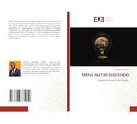 MENS ALITUR DISCENDO: L'esprit se nourrit de l'étude