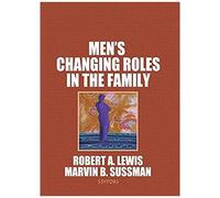 Mens Changing Roles In The Fam