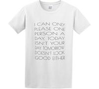 Men's Cotton Shirt I Can Please Only One Person A Day Funny Slogan Soft and Light White Manches Courtes(X-Large)