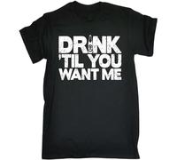 Men's Drink Til You Want Me Mens Slim Fit Mens Tee Birthday Beer Wine Booze Alcohol Drunk8763 T-Shirts Black M