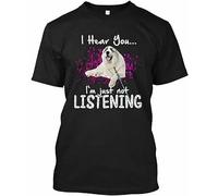 Men's Great Pyrenees I Hear You You Im Just Not Tee T-Shirts Black S