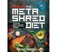 Mens Health the MetaShred Diet by Michael Roussell Michael Roussell, (Auteur)