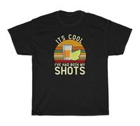 Men's It's Cool I've Had Both My Shots Drinking Alcohol Tequila Funny Cotton Tee Black 3XL