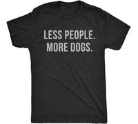 Men's Less People More Dogs Tshirt Funny Pet Puppy Lover Tee for Guys T-Shirt Balck