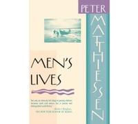 Men's Lives Peter Matthiessen (Auteur)