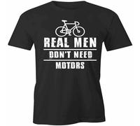 Men's Men Dont Need Motors Tshirt Tee Short Sleeved Cotton Clothing Bicycle T-Shirt Black L