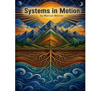 Mens Mindfulness Coloring Book: Systems in Motion - Meditative Engineering Designs for Stress Relief and Focus: Architectural, Biological and Fluid ... for Active Meditation and Mental Clarity