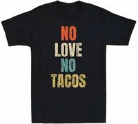 Men's No Love No Tacos Funny Vintage Men's Short Sleeve T Shirt Cotton Tee Gift T-Shirt Black Manches Courtes(Large)