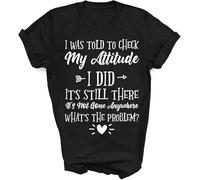 Men's Pattern I Was Told to Check My Attitude I Did It's Still There T-Shirt Funny Fashion Cotton Short Sleeve T Shirt Black Manches Courtes(Small)
