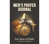 Men's Prayer Journal: Daily Prayers, Sermon Notes & Scripture for Men of Faith - 170 Guided Pages for Spiritual Leadership and Growth