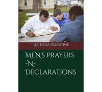 MEN's Prayers-N-Declarations