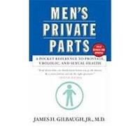 Men's Private Parts James Gilbaugh (Auteur)