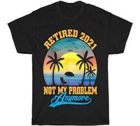 Men's Retired 2021 Not My Problem Anymore Retro Retirement Black T-Shirts Black M