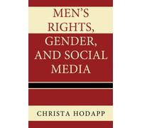 Men's Rights, Gender, And Social Media