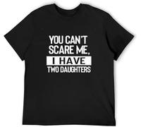 Men's Round Neck T-Shirt You Can't Scare Me, I Have Two Daughters Button Closure Black Manches Courtes(X-Large)