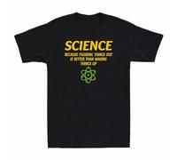 Men's Rumin Science Because Figuring Things Out is Better Than Making Things Up Tee Balck T-Shirts Black M