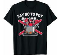 Men's Say No to Pot Funny Lobster Crawfish Funny Tee Gift T T-Shirts Black XL